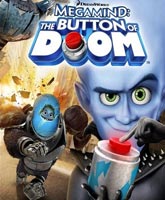 Мегамозг: Кнопка Гибели Смотреть Онлайн / Megamind: The Button of Doom [2011]